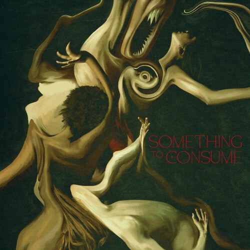 Something to Consume [Black Vinyl]
